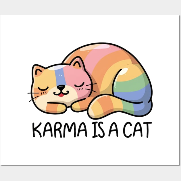 Karma Is A Cat Wall Art by Aldrvnd